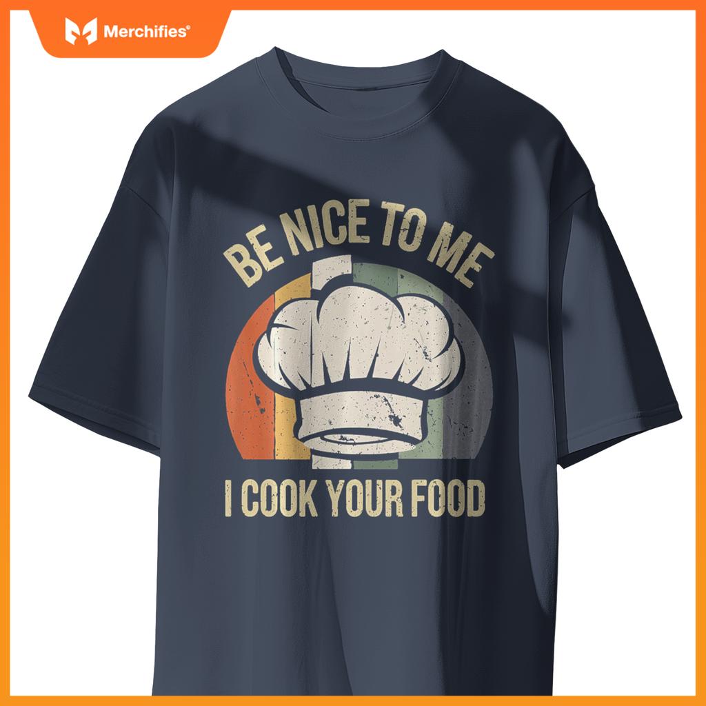 I Cook Your Food Funny Chef Cooking T-Shirt