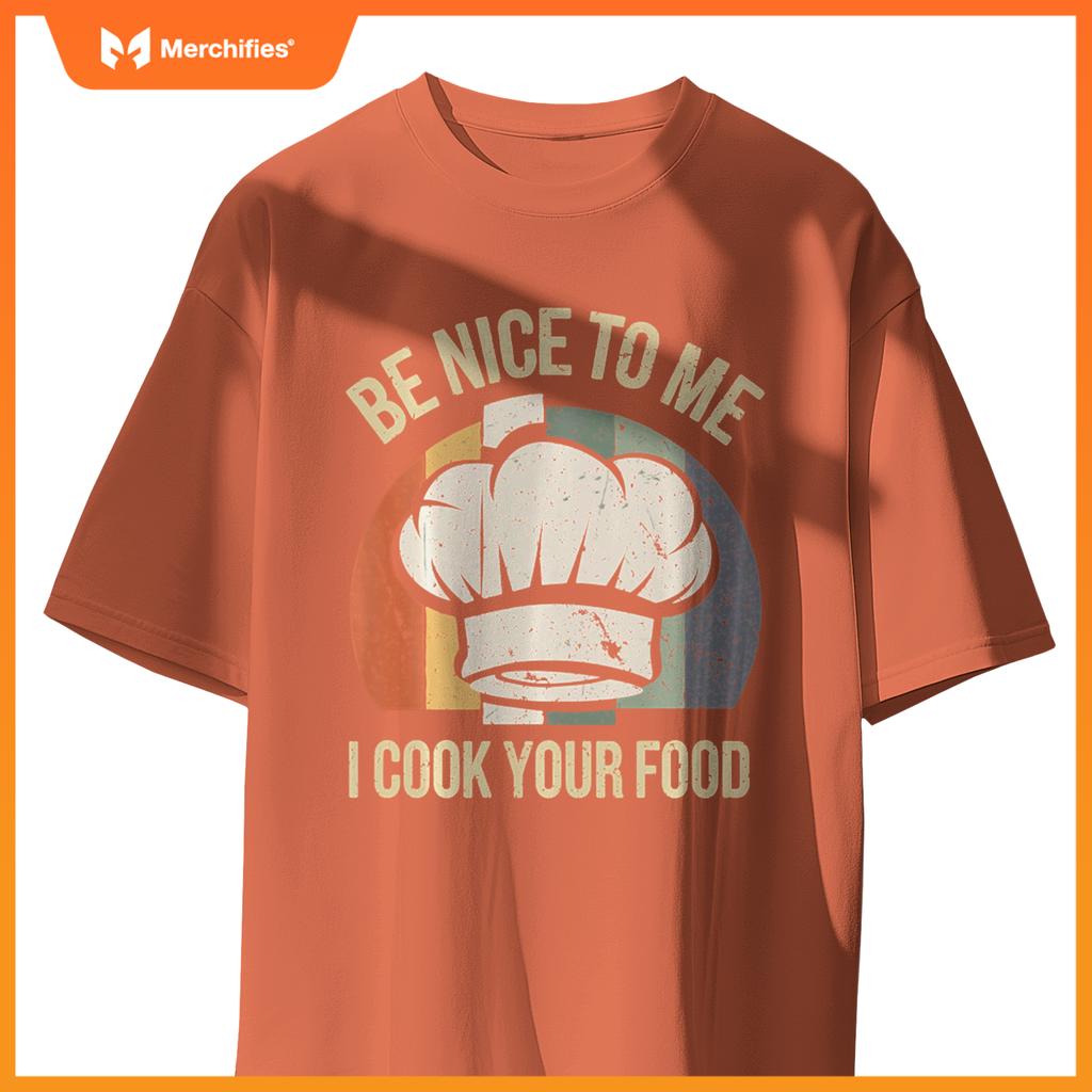 I Cook Your Food Funny Chef Cooking T-Shirt