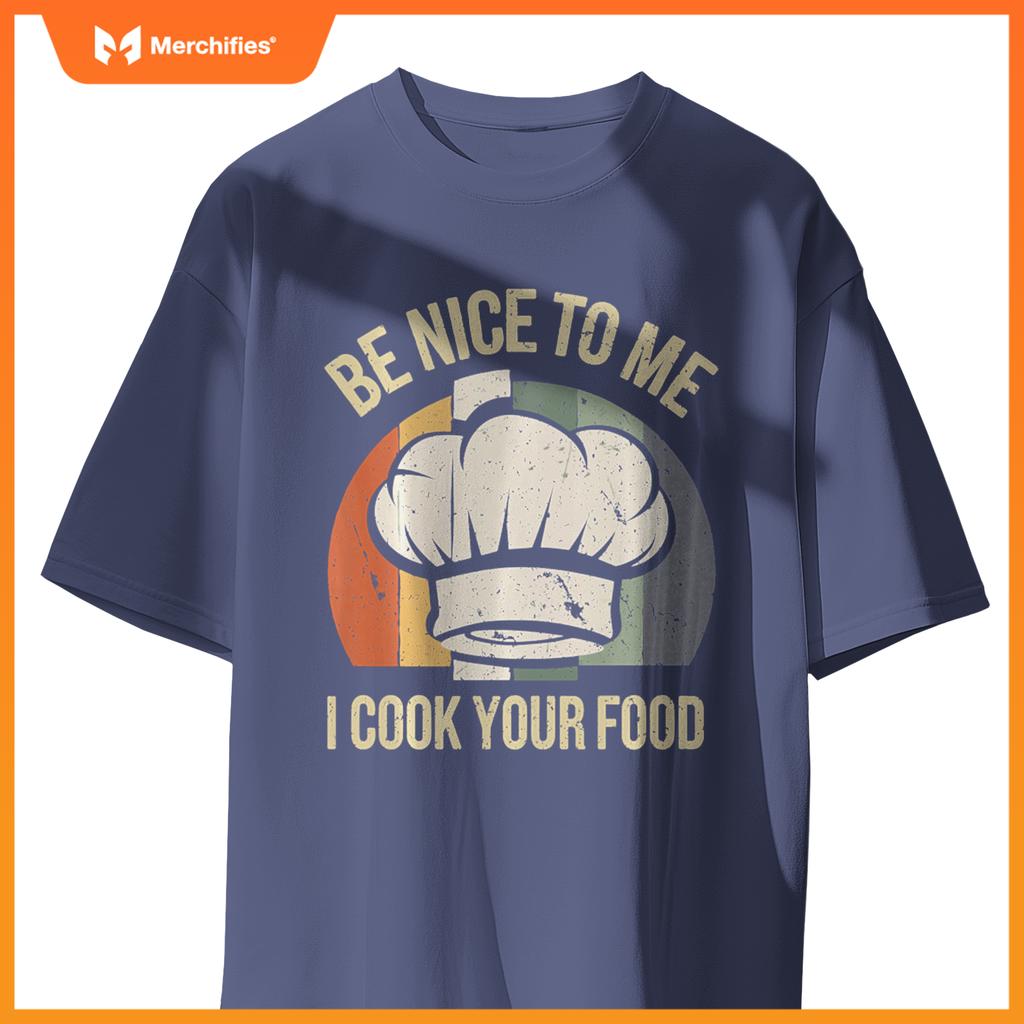 I Cook Your Food Funny Chef Cooking T-Shirt