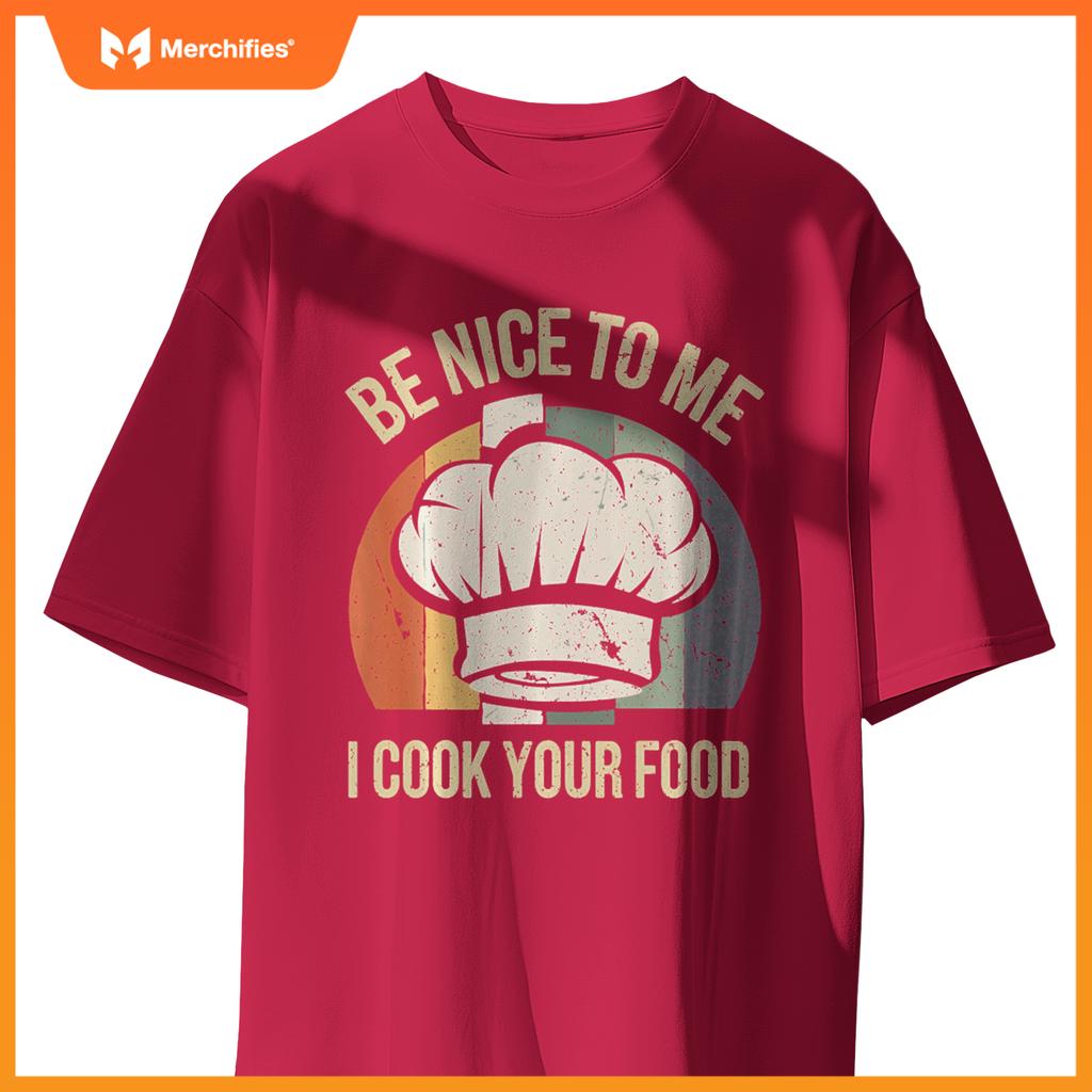 I Cook Your Food Funny Chef Cooking T-Shirt