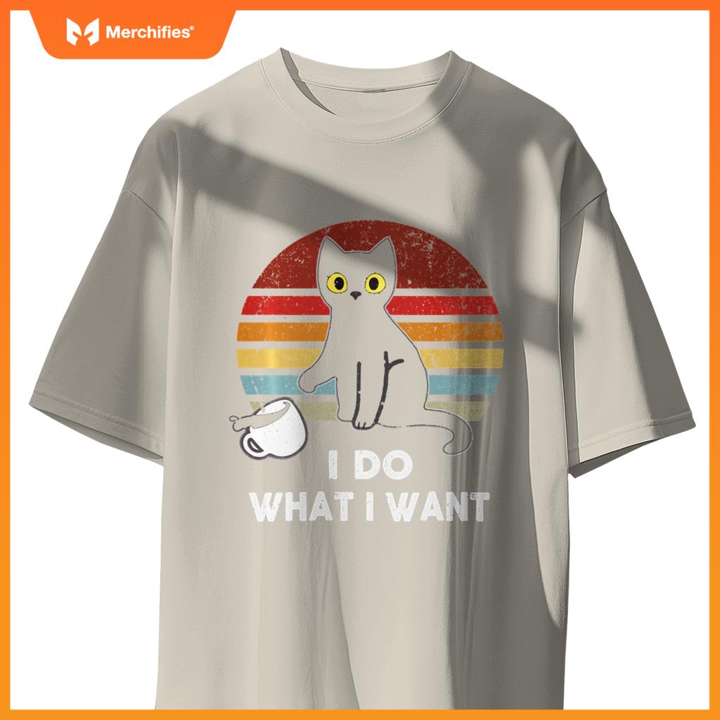 I Do What I Want, Cat Boy Girl Funny T-Shirt