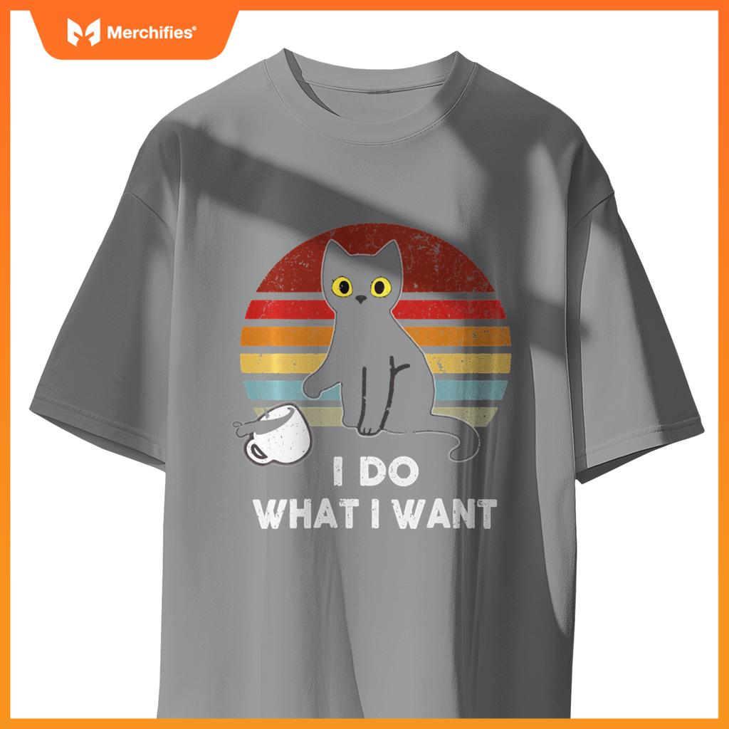 I Do What I Want, Cat Boy Girl Funny T-Shirt