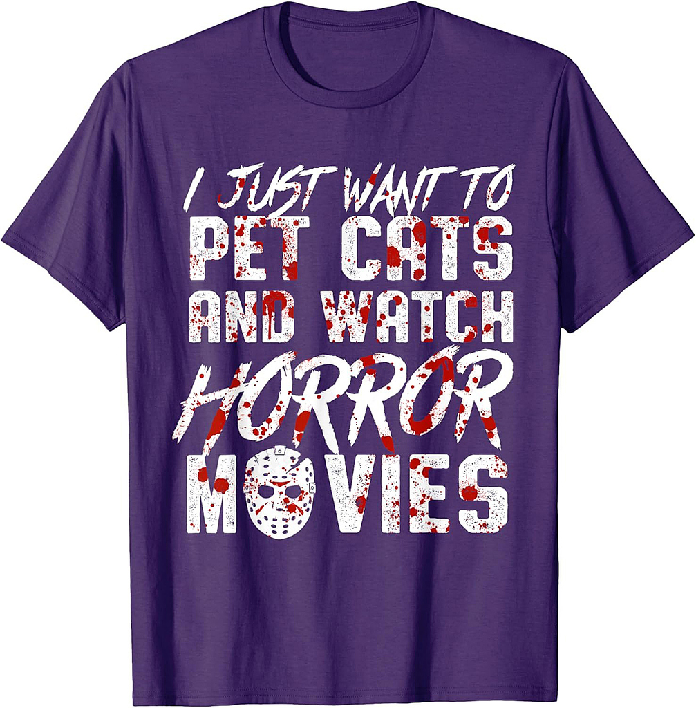 I Just Want To Pet Cats and Watch Horror Movies Halloween T-Shirt