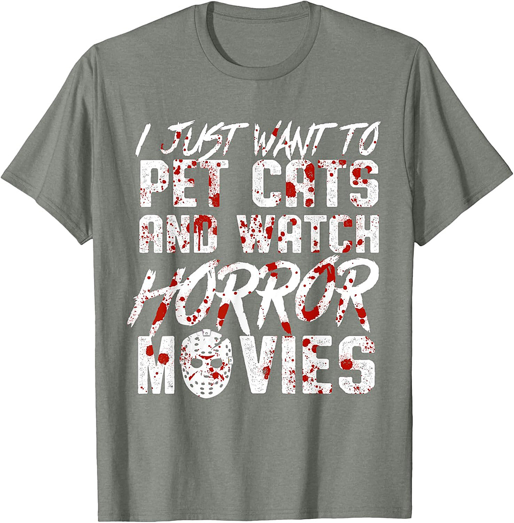 I Just Want To Pet Cats and Watch Horror Movies Halloween T-Shirt