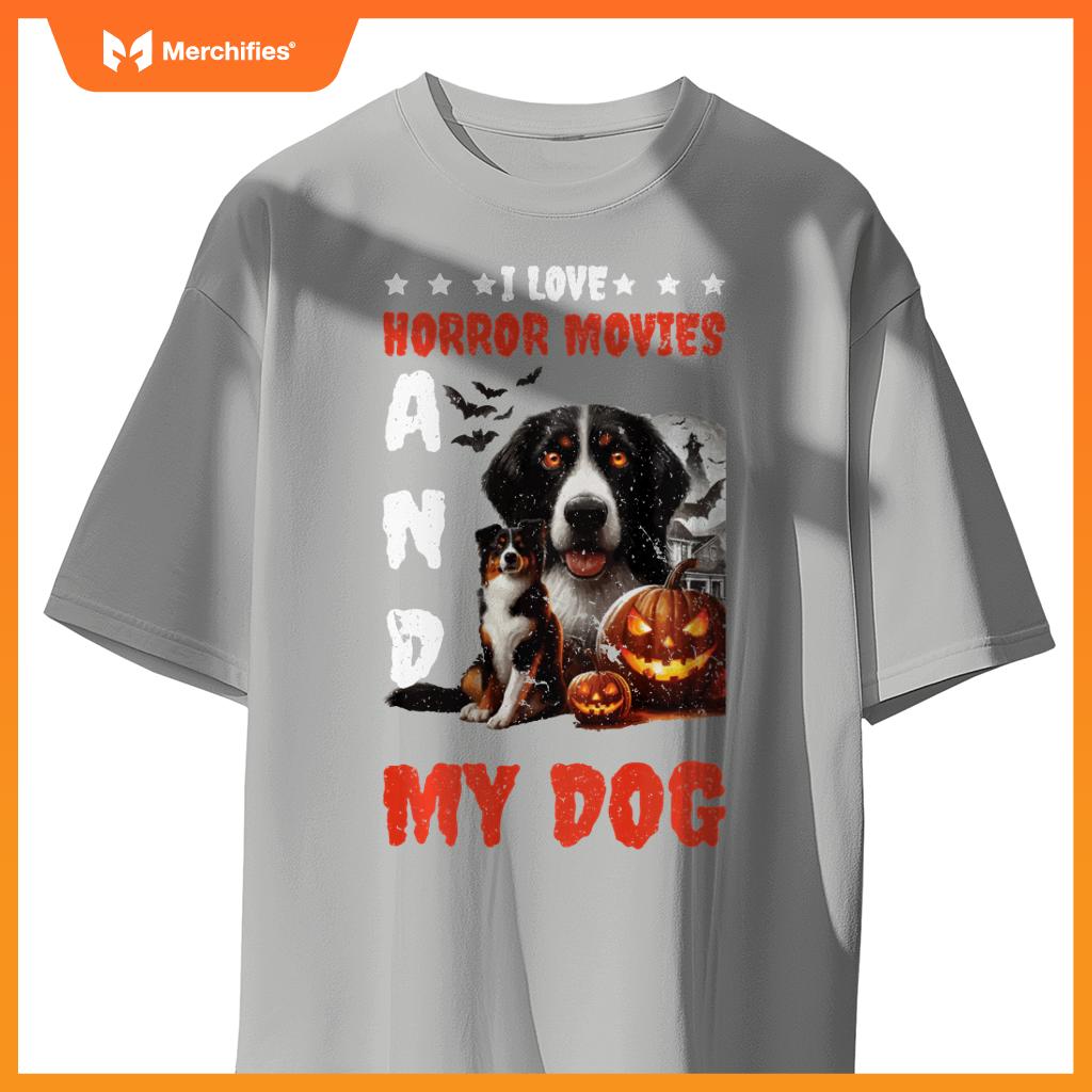 I Love Horror Movies And My Dog T-Shirt