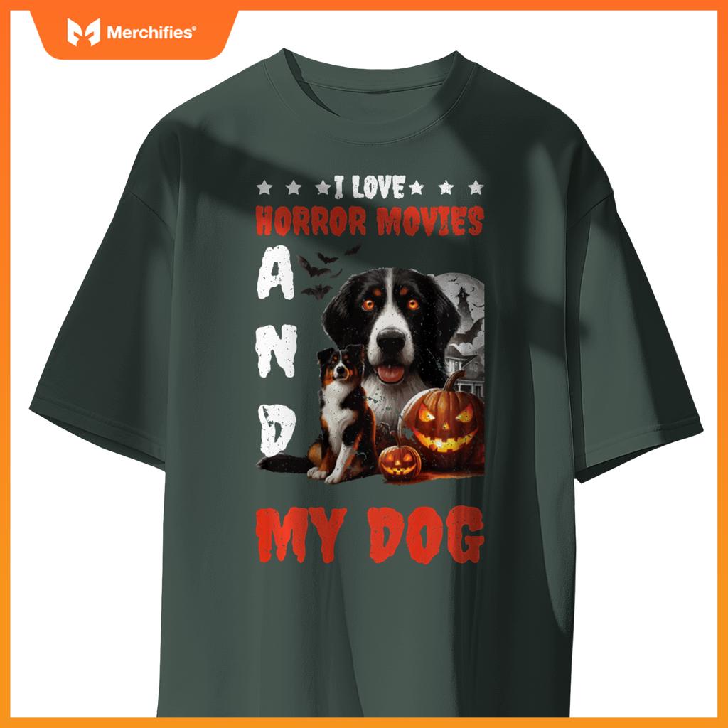 I Love Horror Movies And My Dog T-Shirt