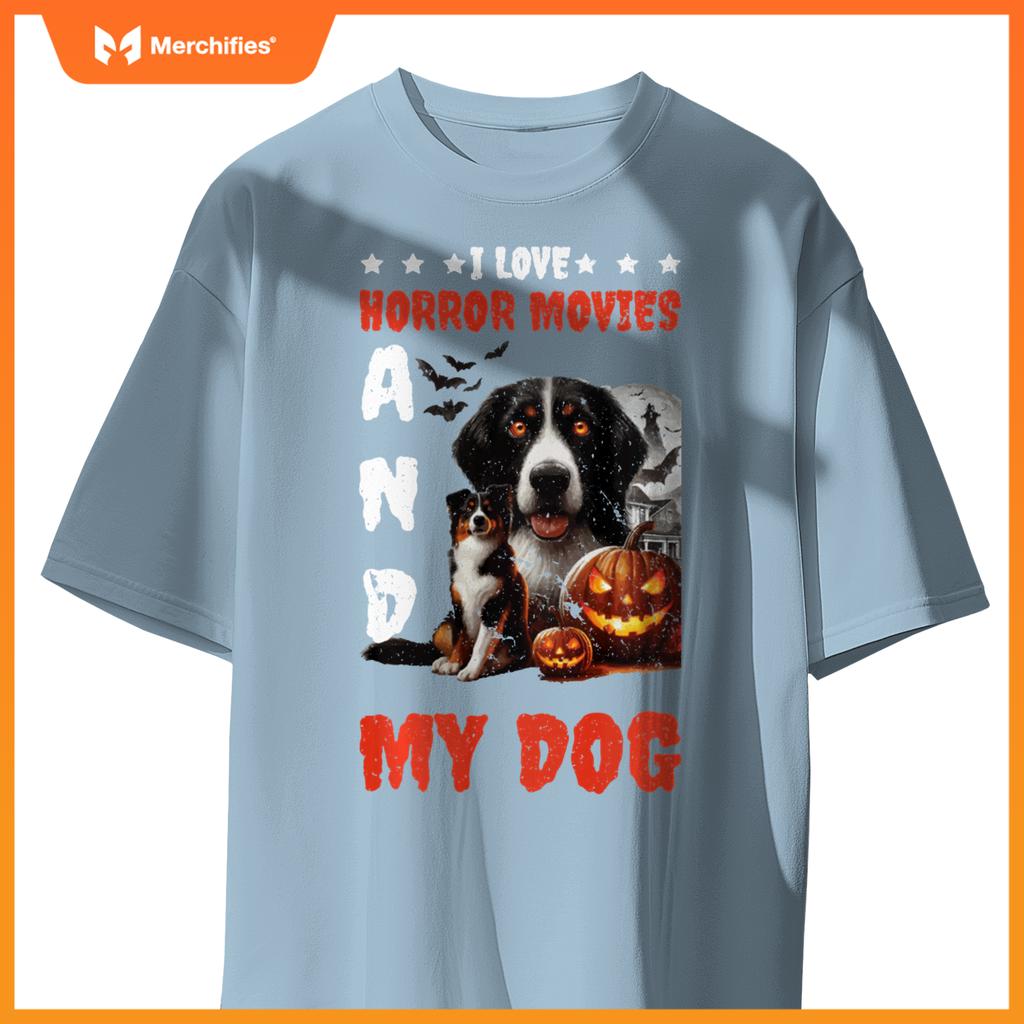 I Love Horror Movies And My Dog T-Shirt