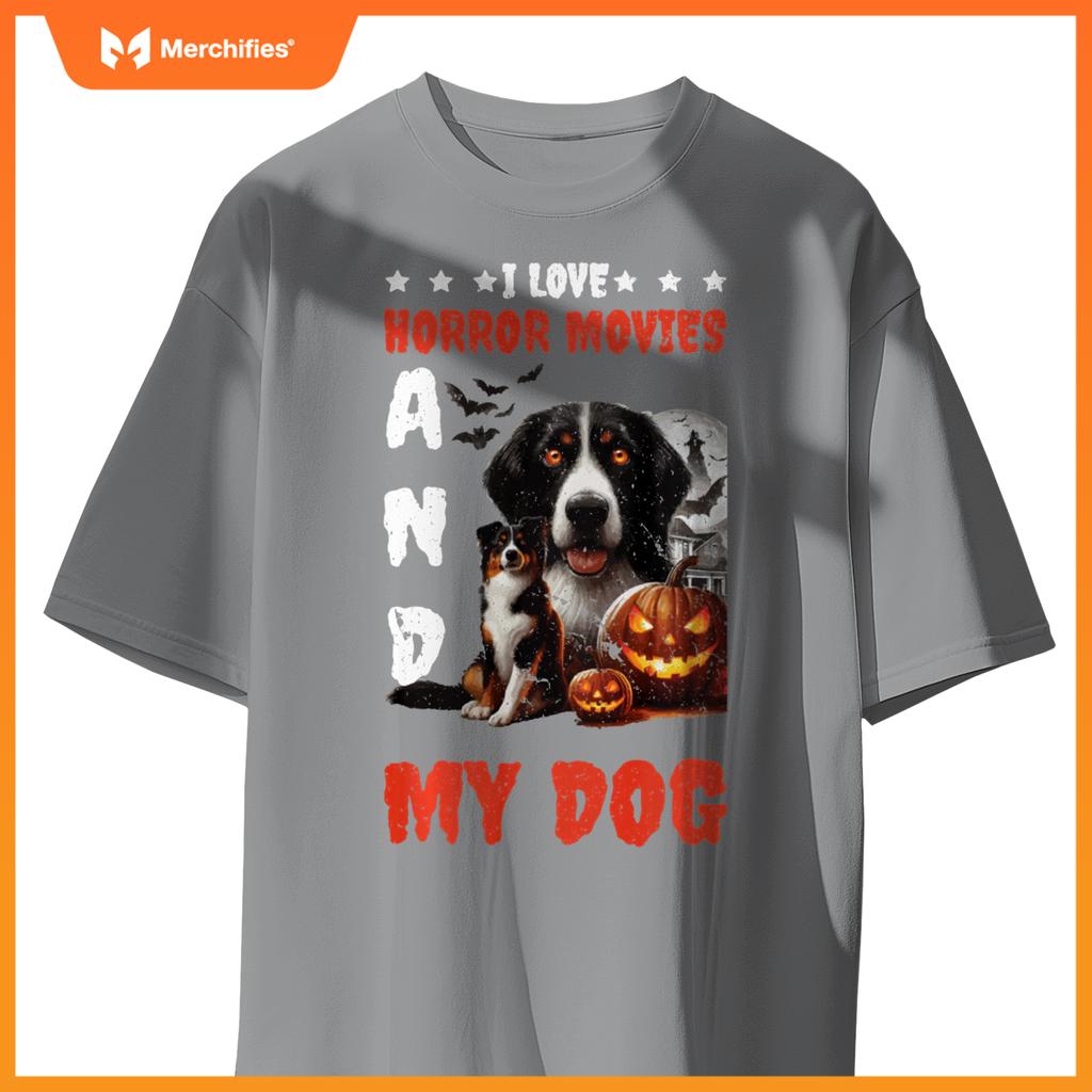 I Love Horror Movies And My Dog T-Shirt