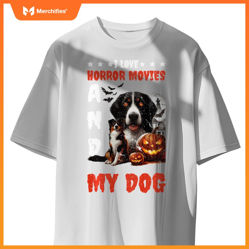 I Love Horror Movies And My Dog T-Shirt