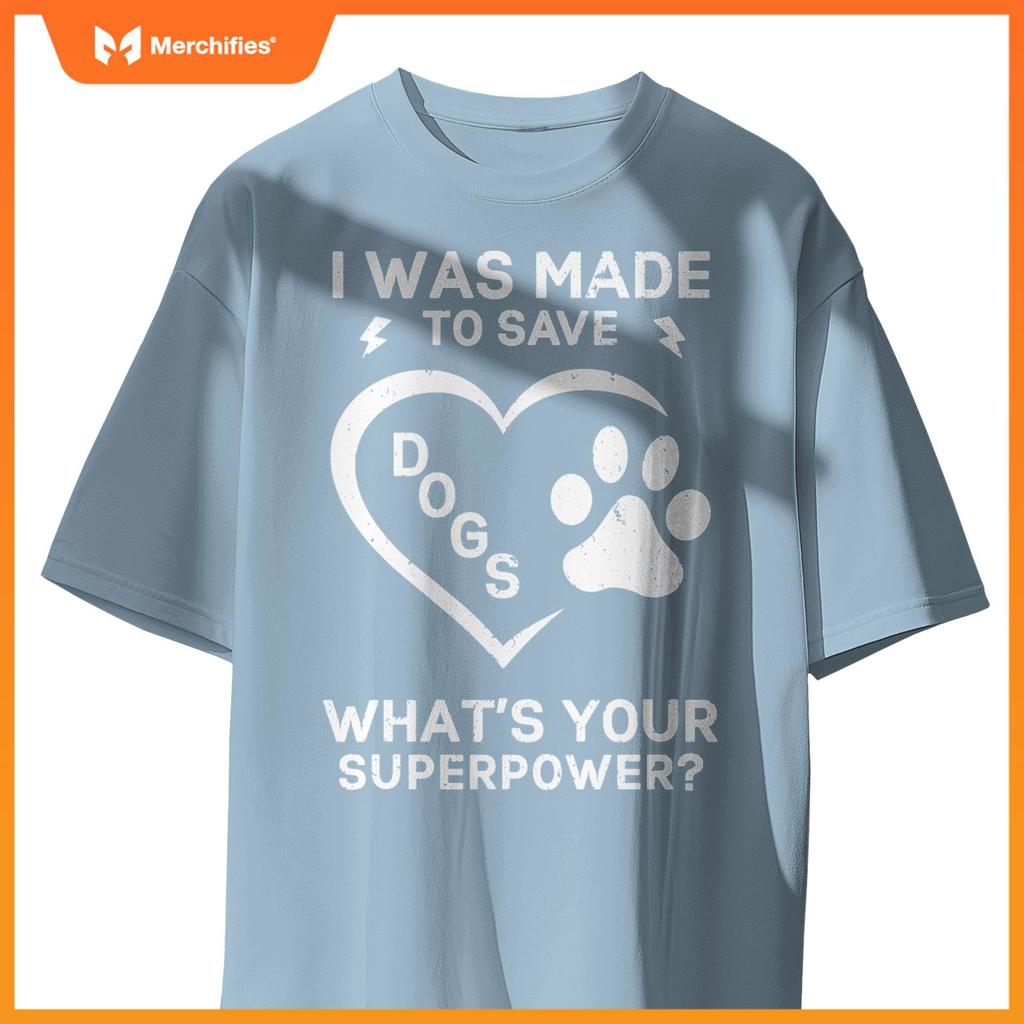 I Save Dogs What's Your Superpower Veterinarian T-Shirt