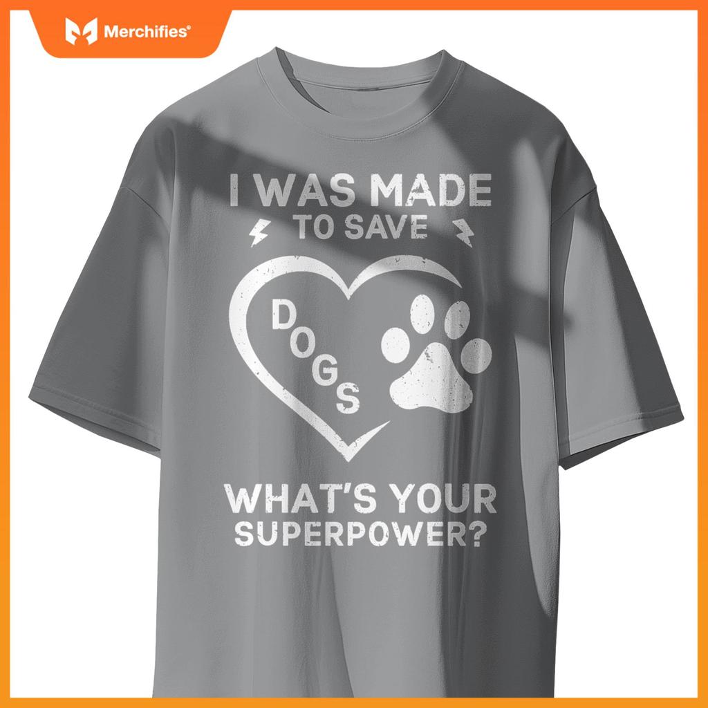 I Save Dogs What's Your Superpower Veterinarian T-Shirt