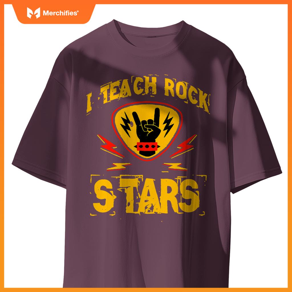 I Teach Rock Stars Music Teacher Rock On Graphic