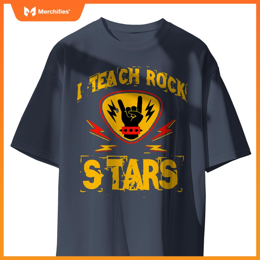 I Teach Rock Stars Music Teacher Rock On Graphic