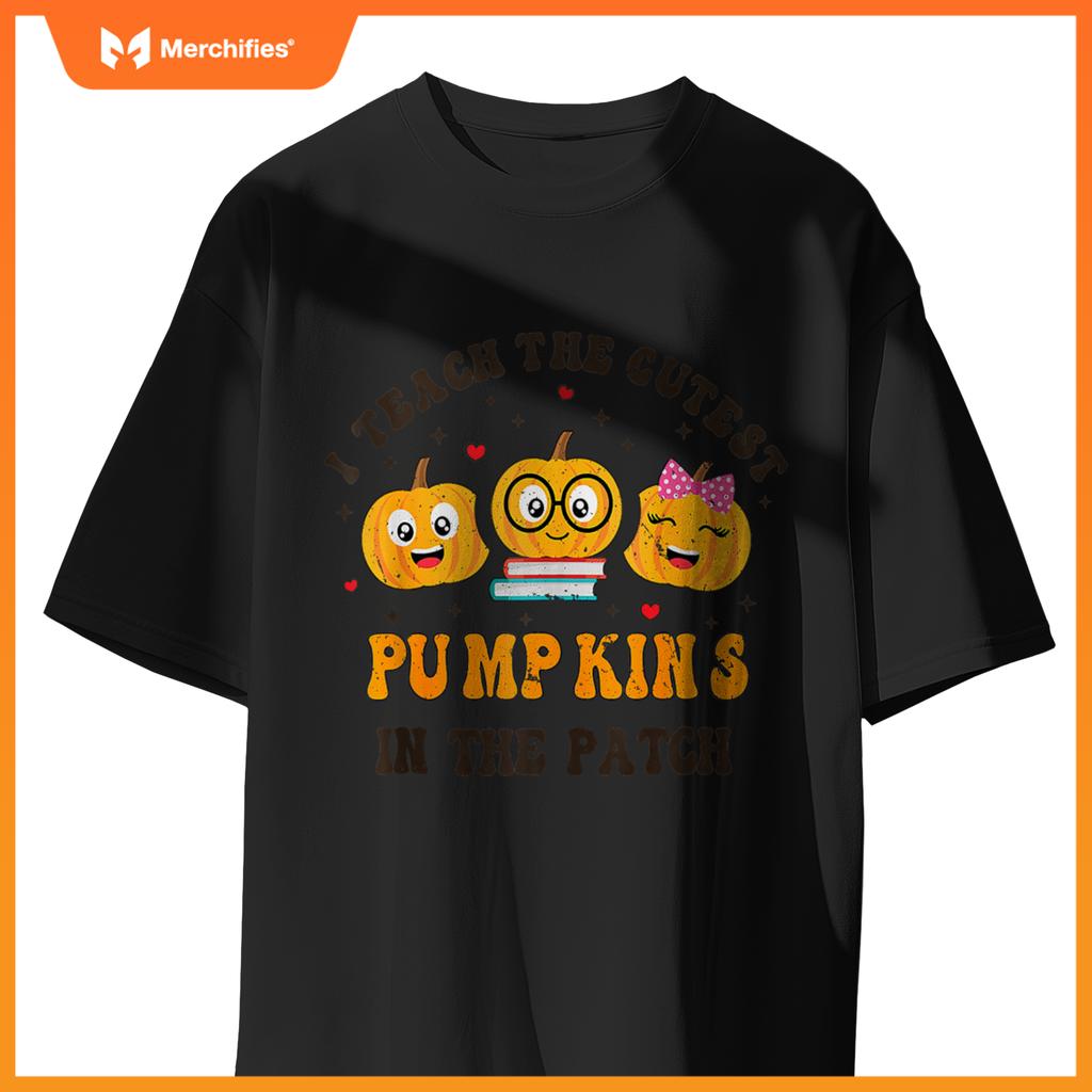 I Teach The Cutest Pumpkins In The Patch Teacher Halloween T-shirt