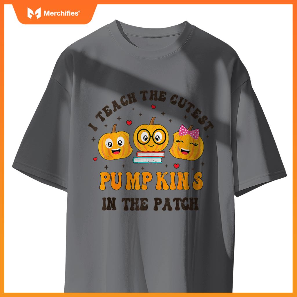 I Teach The Cutest Pumpkins In The Patch Teacher Halloween T-shirt