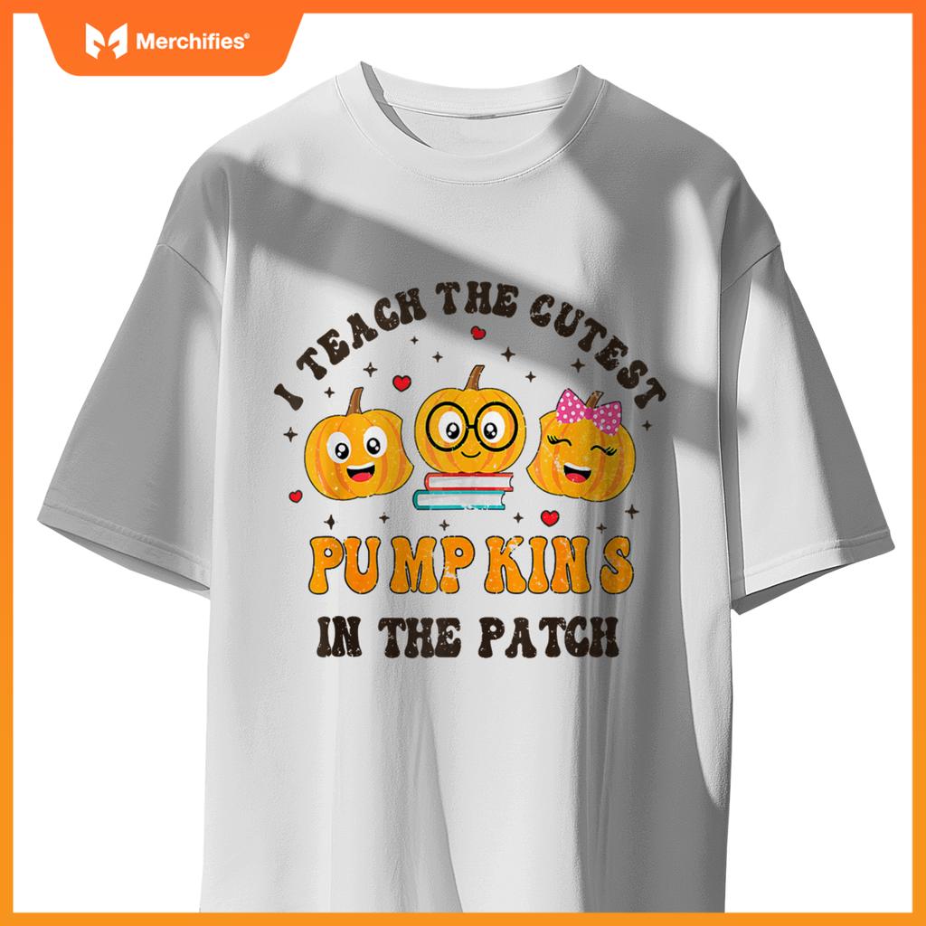 I Teach The Cutest Pumpkins In The Patch Teacher Halloween T-shirt