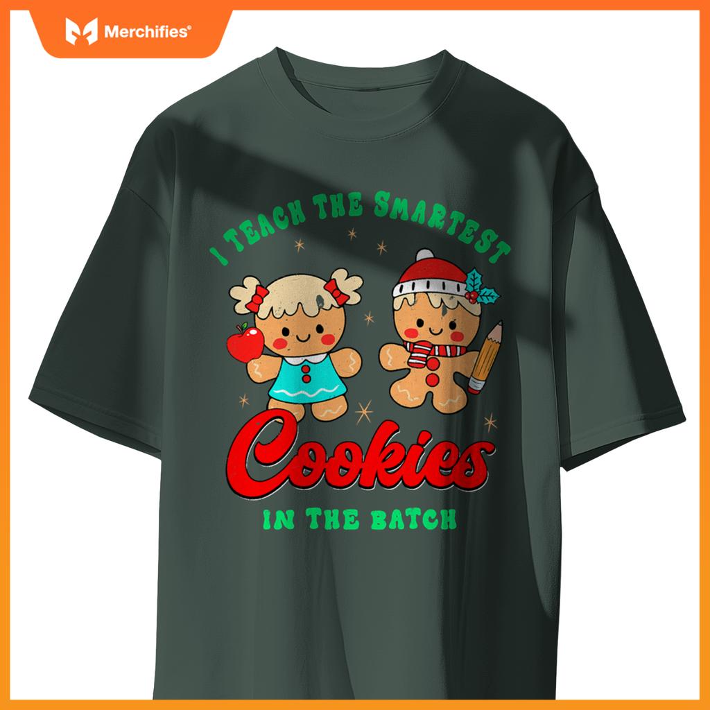 I Teach The Smartest Cookies In The Batch, Christmas Teacher