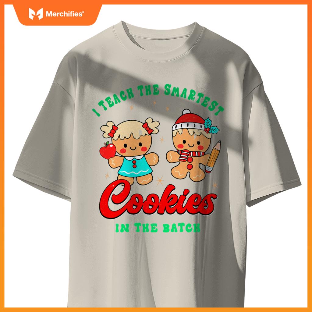 I Teach The Smartest Cookies In The Batch, Christmas Teacher