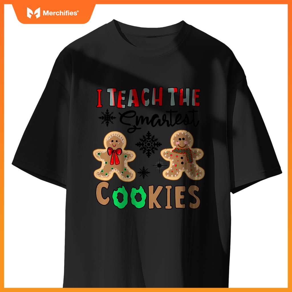 I Teach The Smartest Cookies In The Batch Teacher Christmas T-Shirt