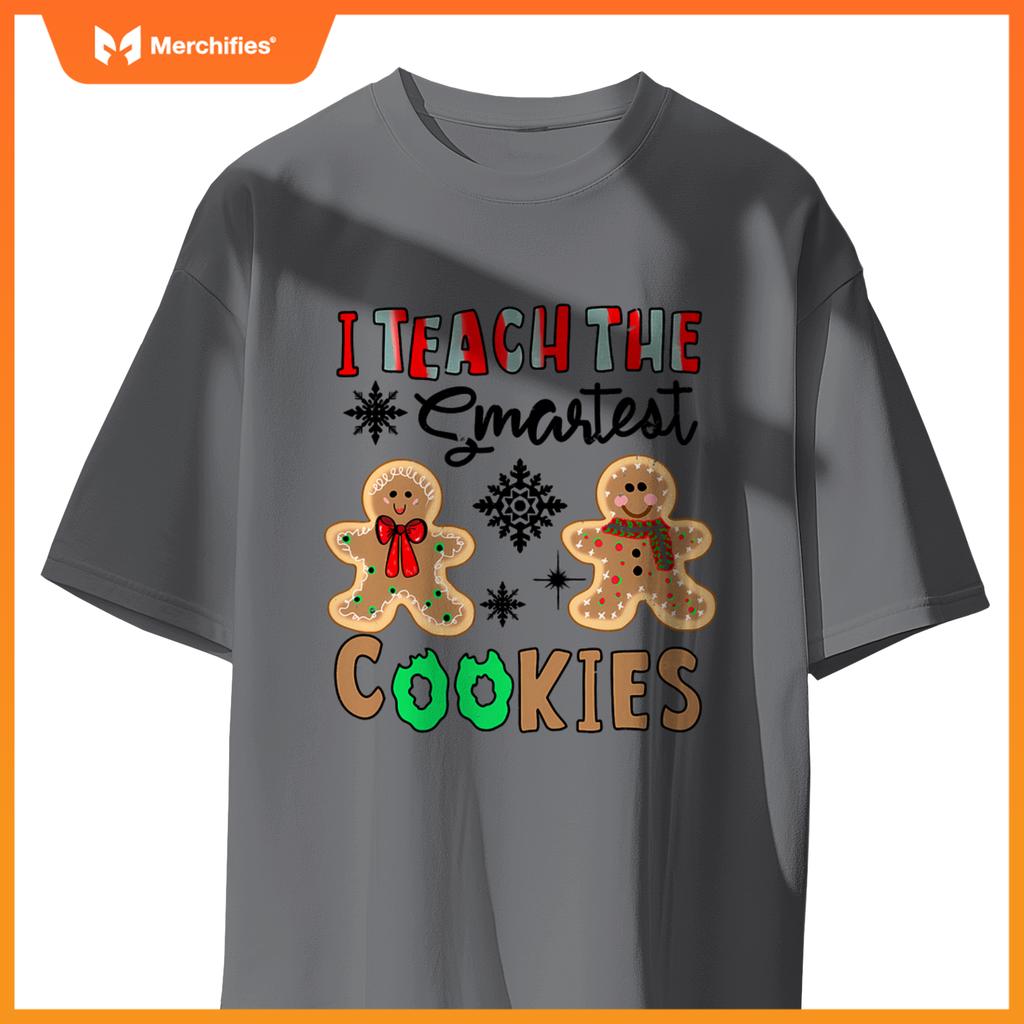 I Teach The Smartest Cookies In The Batch Teacher Christmas T-Shirt