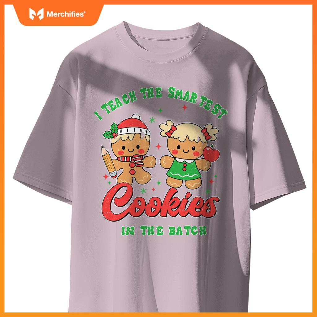 I Teach The Smartest Cookies In The Batch Teacher Christmas