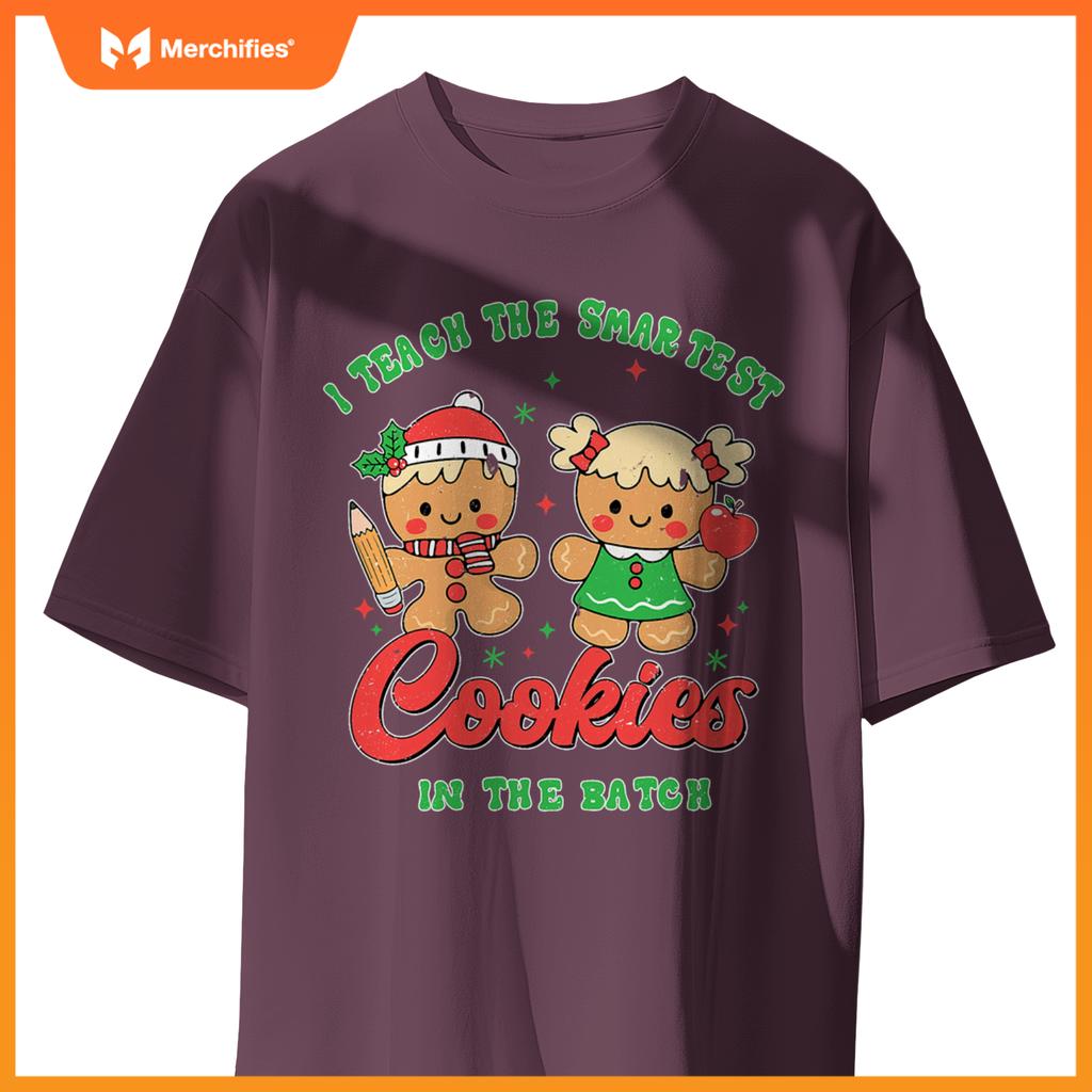 I Teach The Smartest Cookies In The Batch Teacher Christmas