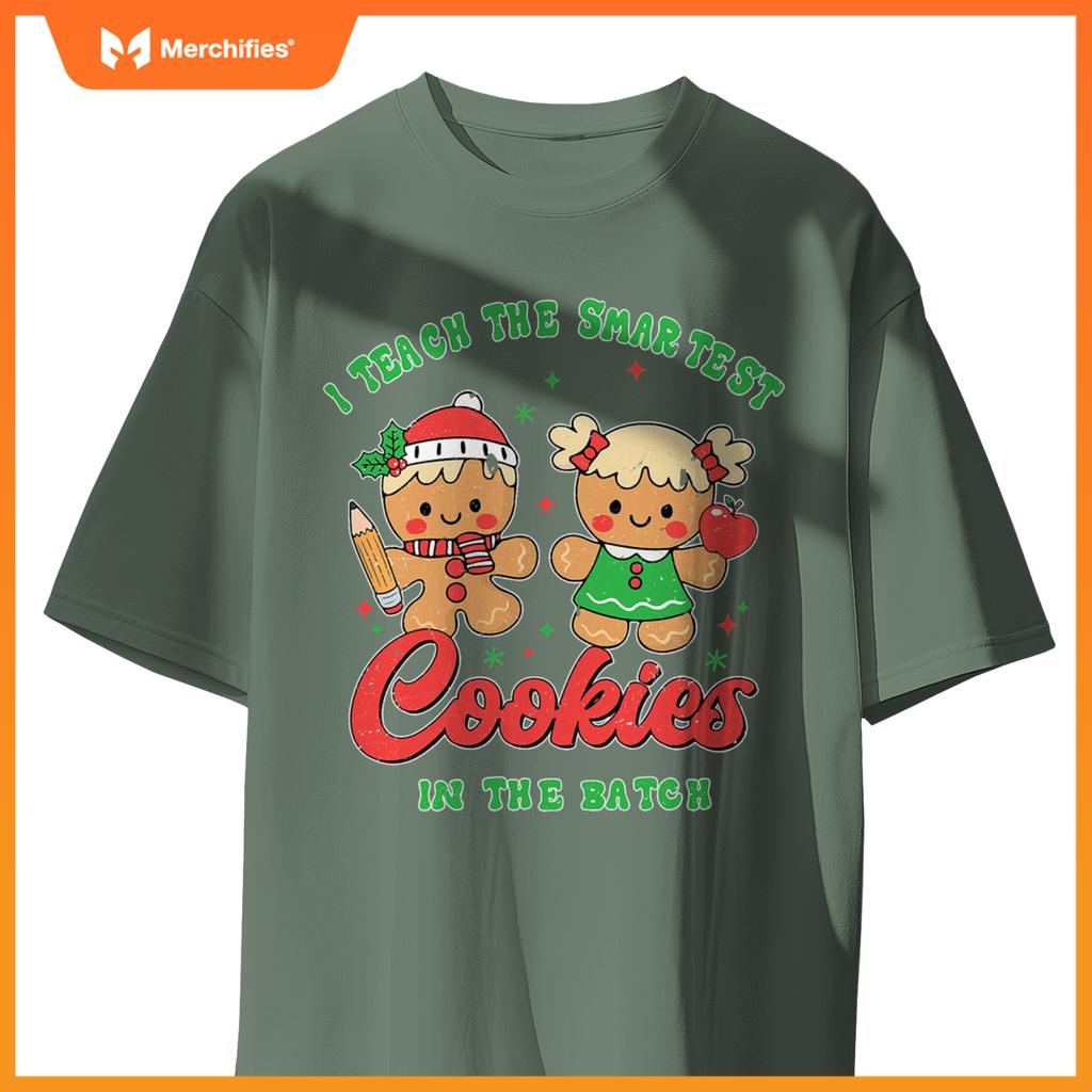 I Teach The Smartest Cookies In The Batch Teacher Christmas