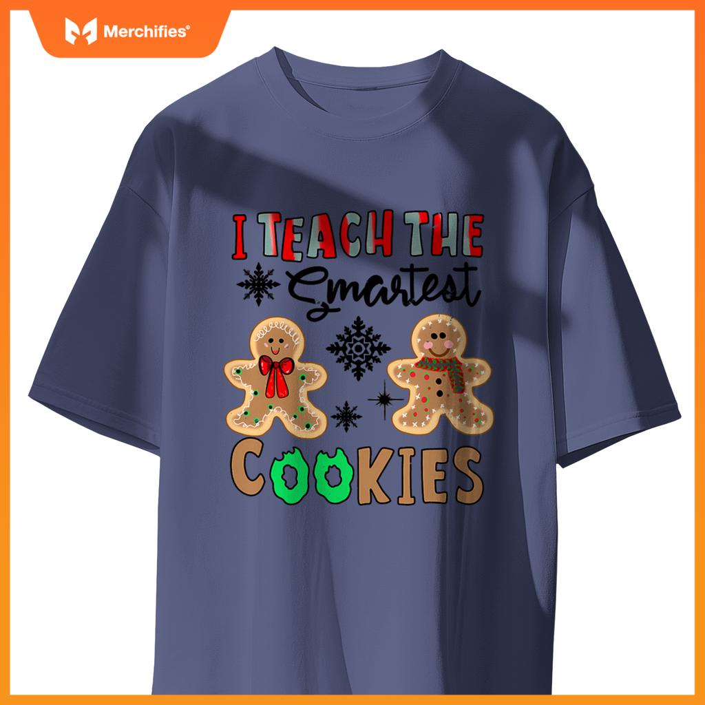 I Teach The Smartest Cookies In The Batch Teacher Christmas T-Shirt