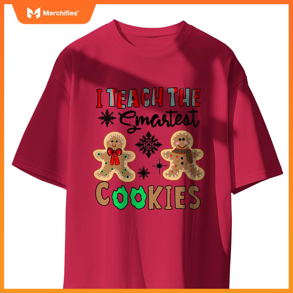 I Teach The Smartest Cookies In The Batch Teacher Christmas T-Shirt