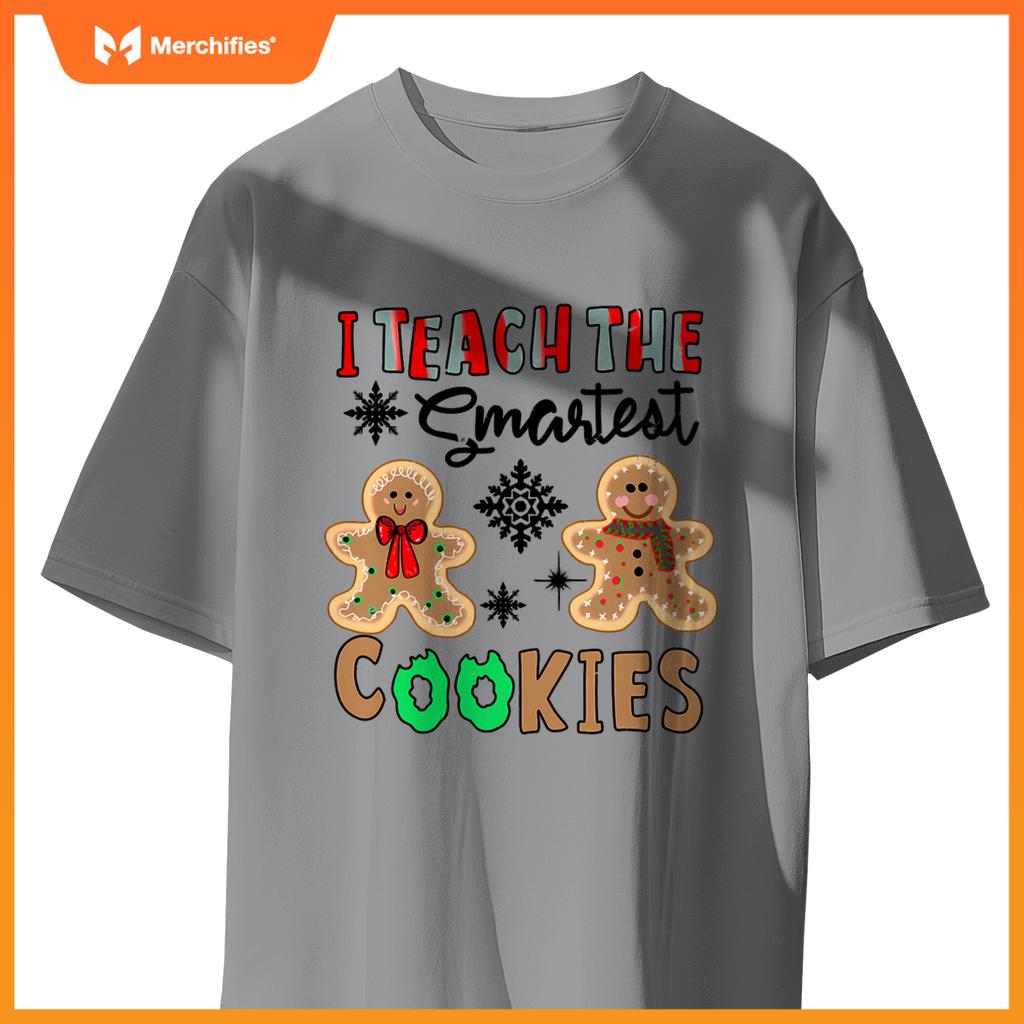 I Teach The Smartest Cookies In The Batch Teacher Christmas T-Shirt