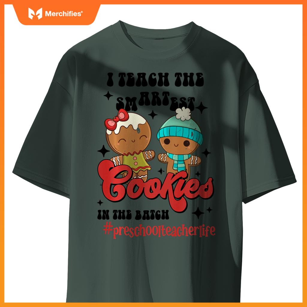 I Teach The Smartest Cookies Preschool Teacher Christmas