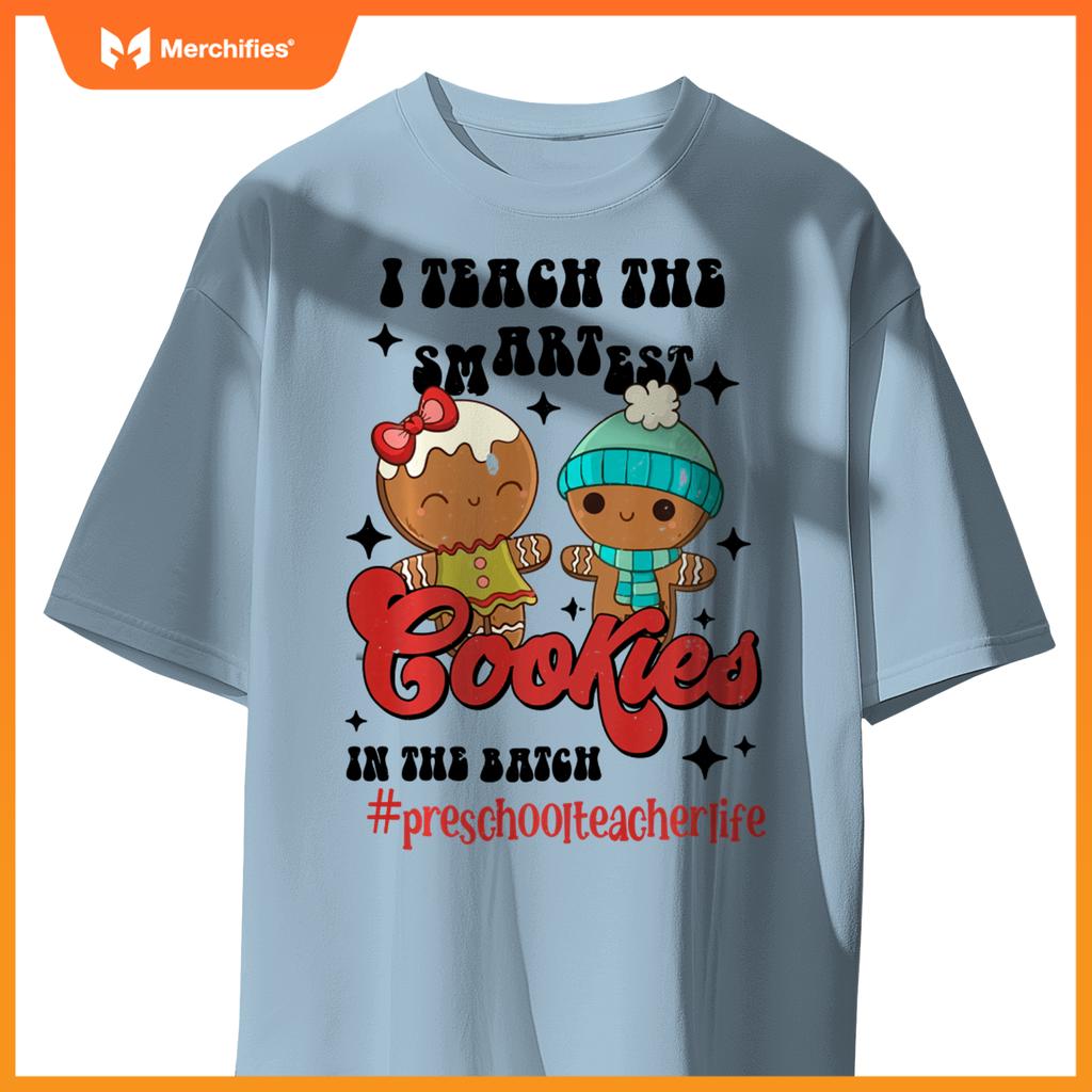 I Teach The Smartest Cookies Preschool Teacher Christmas