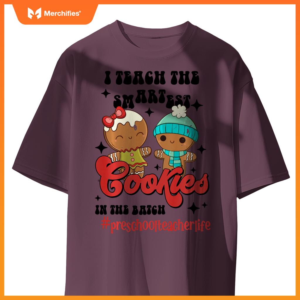 I Teach The Smartest Cookies Preschool Teacher Christmas