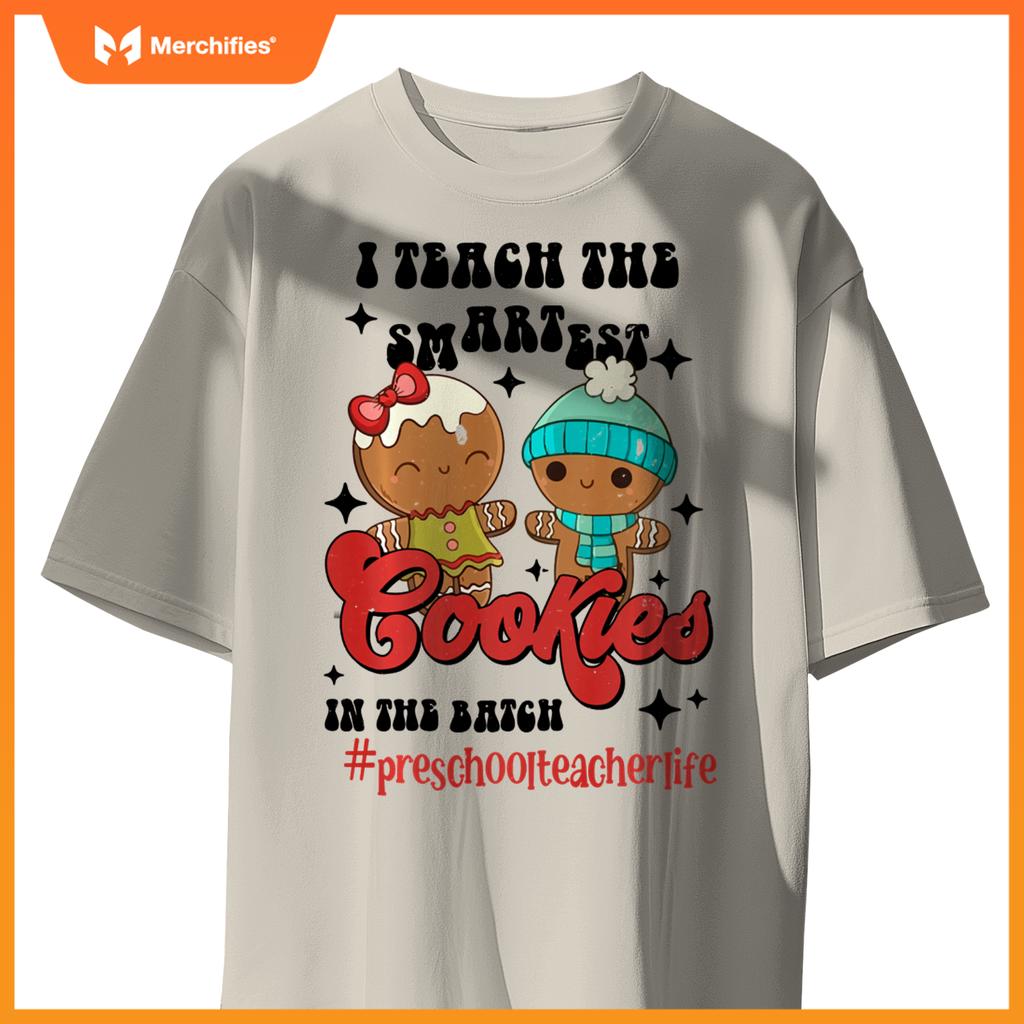 I Teach The Smartest Cookies Preschool Teacher Christmas