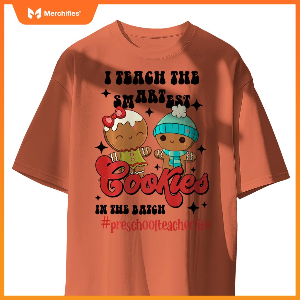 I Teach The Smartest Cookies Preschool Teacher Christmas
