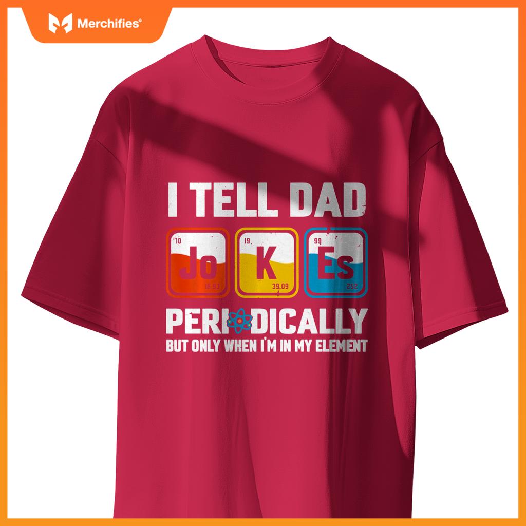I Tell Dad Jokes Periodically Sarcastic Science Teacher