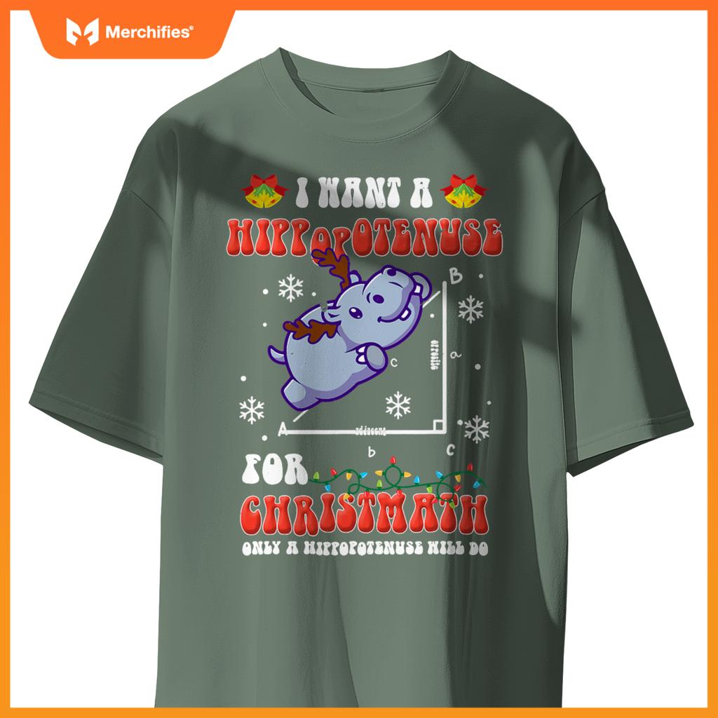 I Want a Hippopotenuse for Christmath Math teacher Christmas