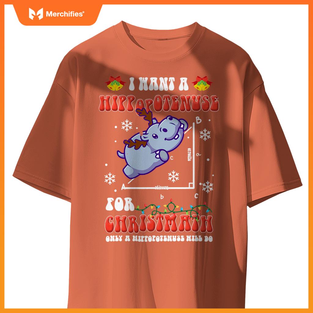 I Want a Hippopotenuse for Christmath Math teacher Christmas