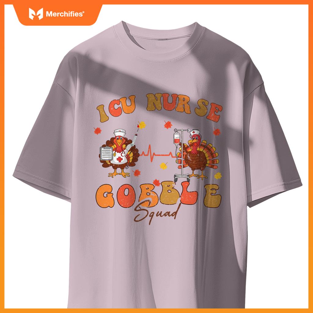 ICU Gobble Squad Thanksgiving Turkey Shirt for ICU Nurses T-Shirt