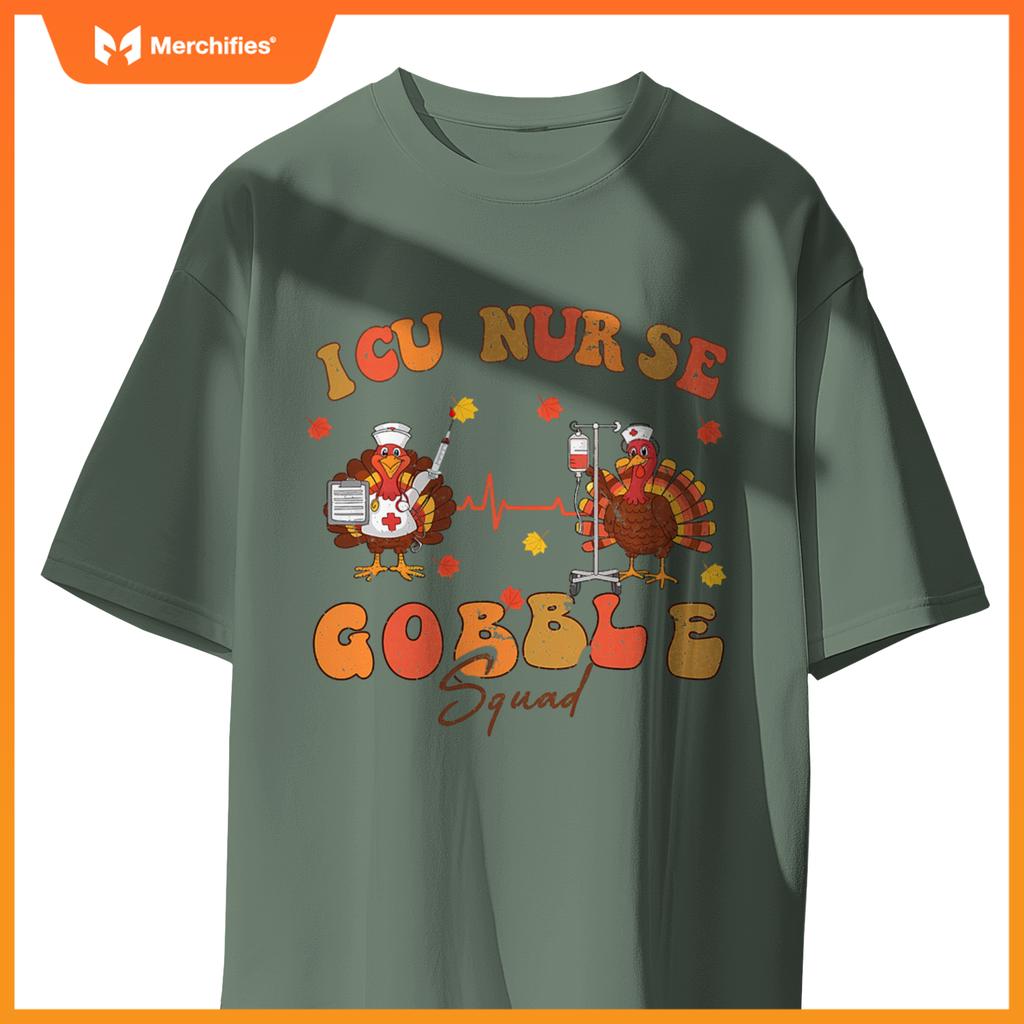 ICU Gobble Squad Thanksgiving Turkey Shirt for ICU Nurses T-Shirt