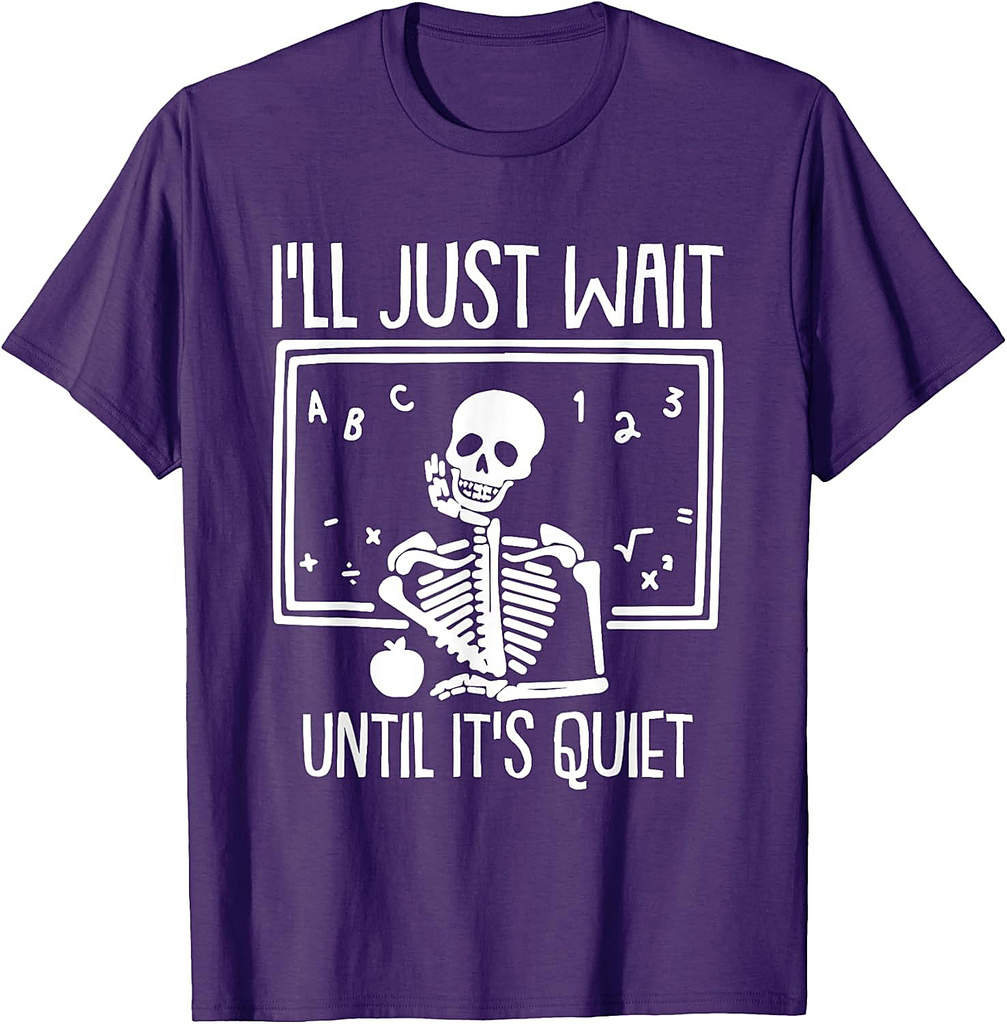 Ill Just Wait Until Its Quiet Teacher Lazy Halloween Costume T-Shirt