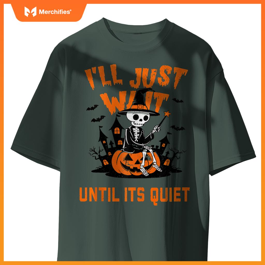 I'll Wait Until It's Quiet Halloween Teacher For Women Men