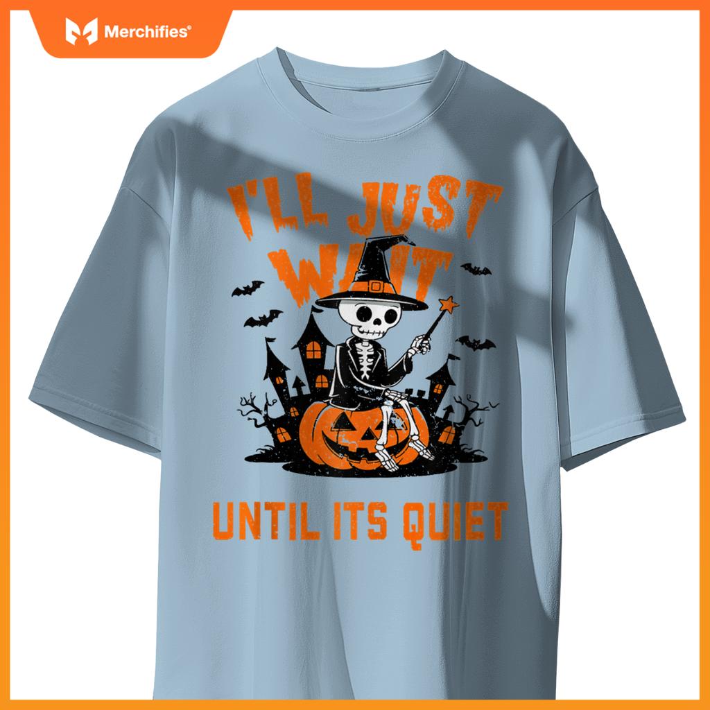 I'll Wait Until It's Quiet Halloween Teacher For Women Men