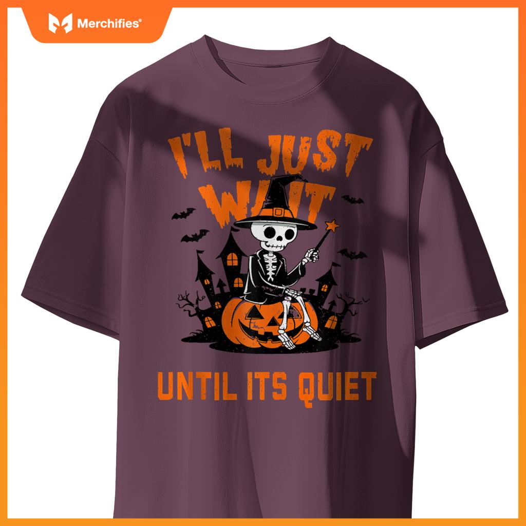 I'll Wait Until It's Quiet Halloween Teacher For Women Men
