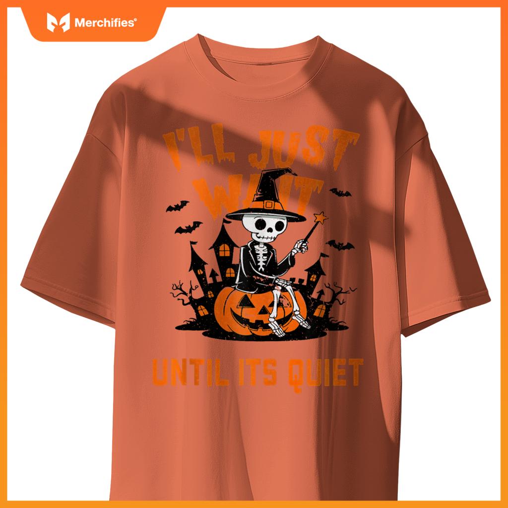 I'll Wait Until It's Quiet Halloween Teacher For Women Men