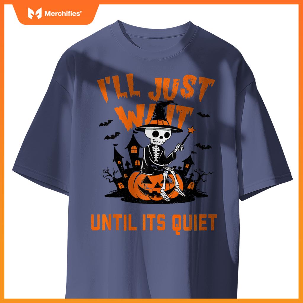 I'll Wait Until It's Quiet Halloween Teacher For Women Men