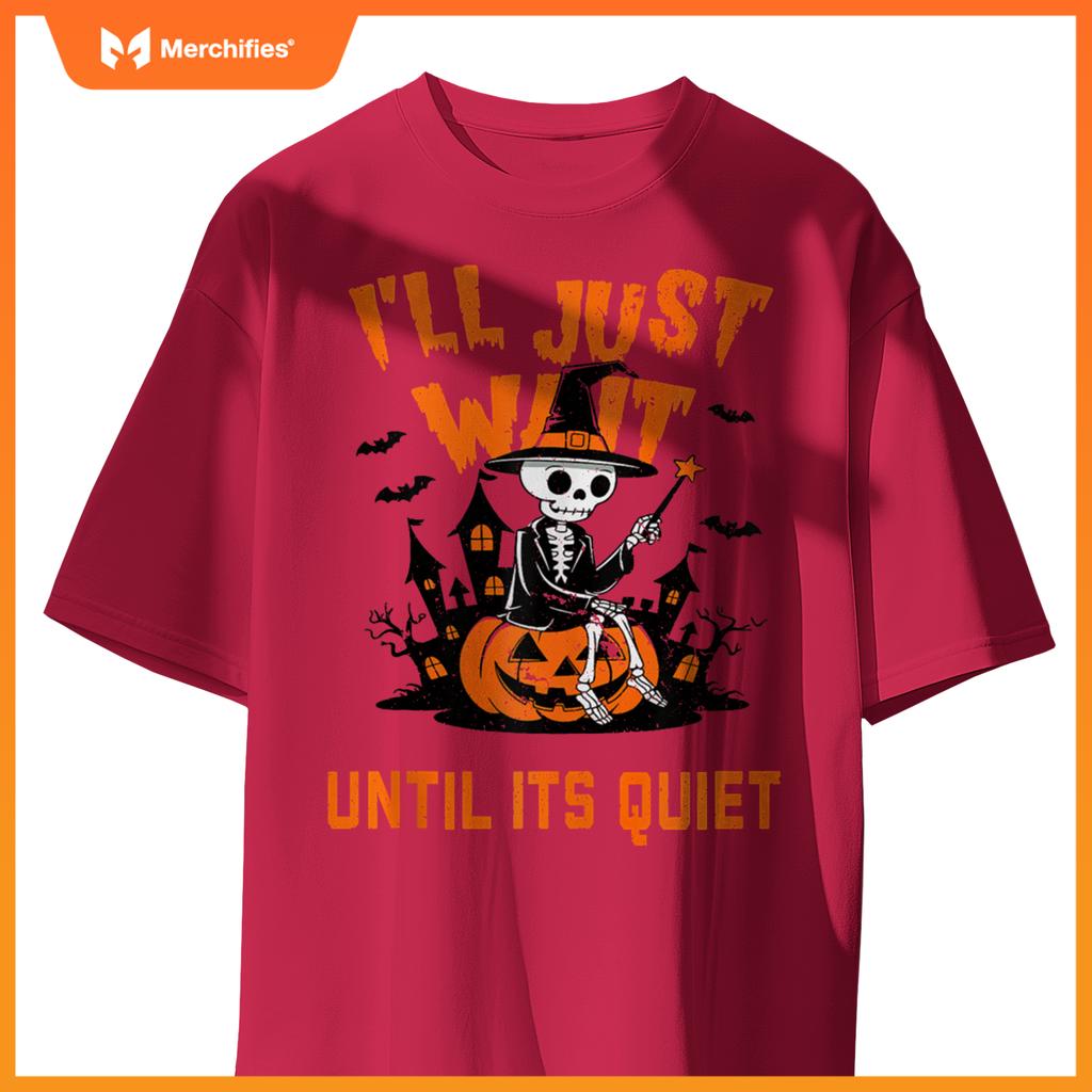 I'll Wait Until It's Quiet Halloween Teacher For Women Men