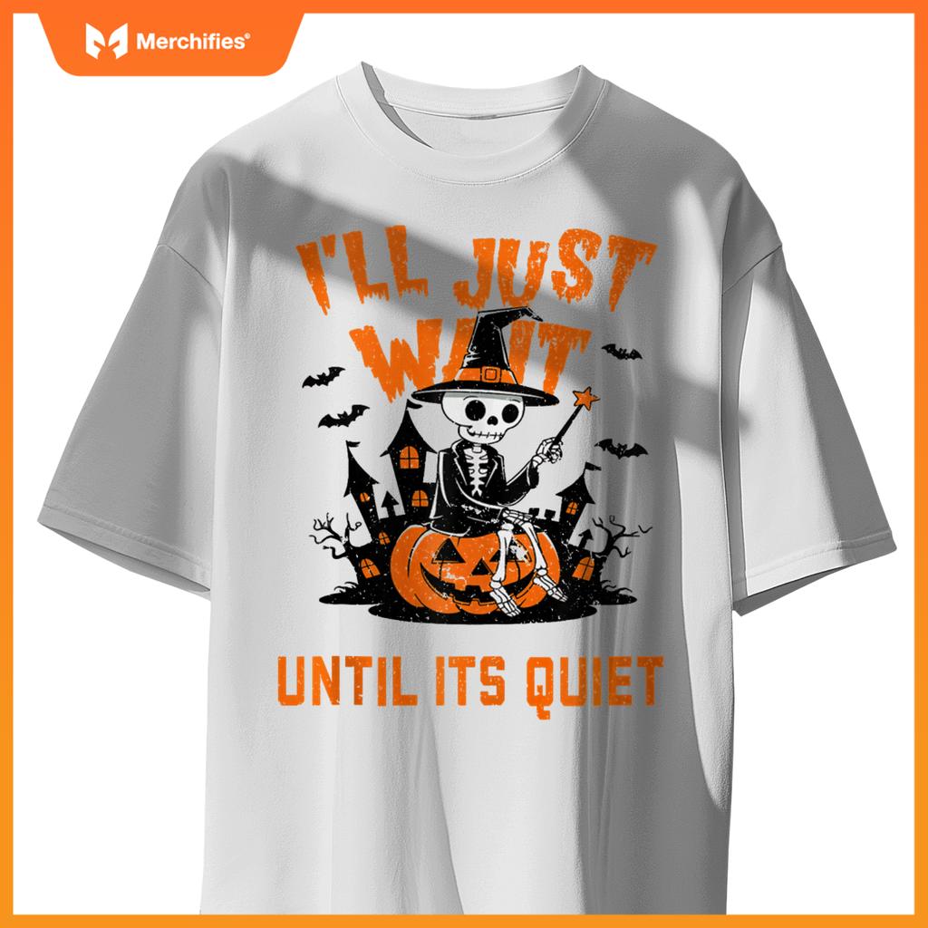 I'll Wait Until It's Quiet Halloween Teacher For Women Men