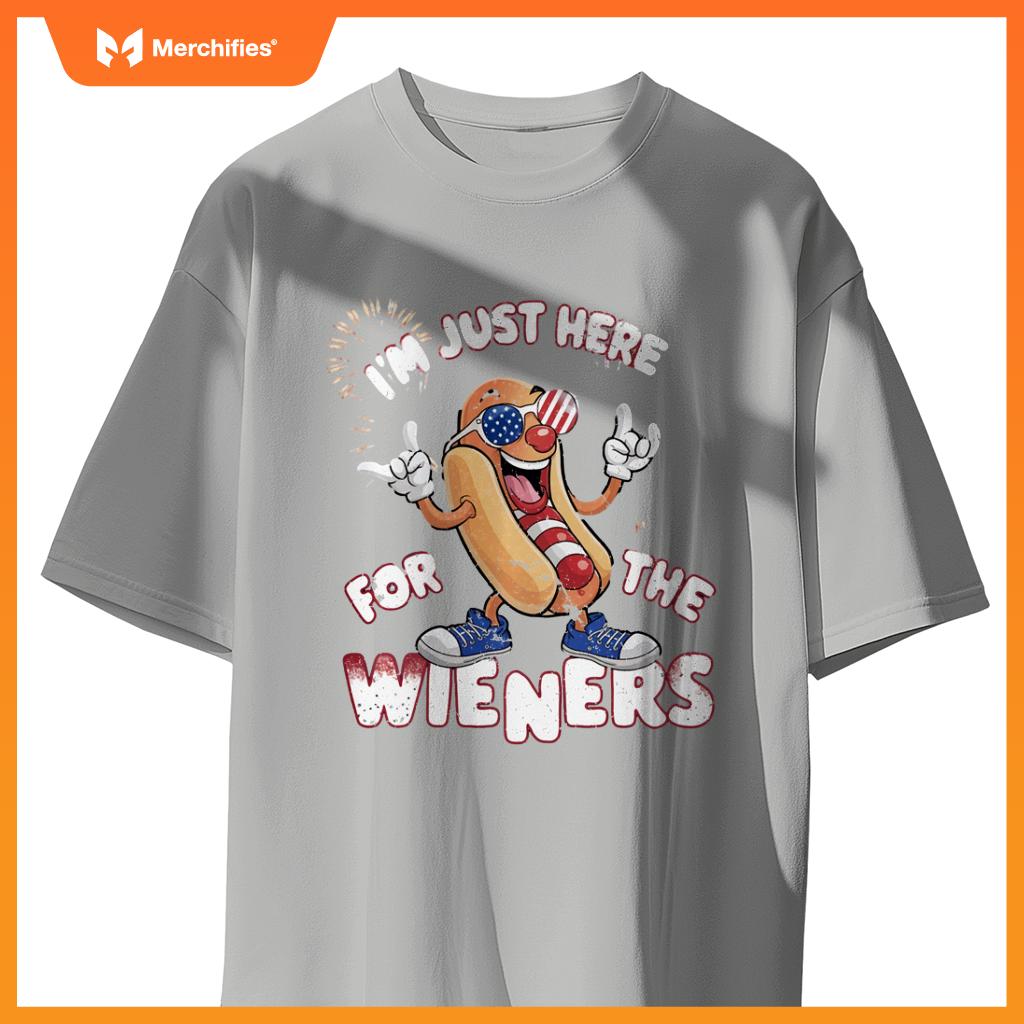 I'm Just Here For The Weiners 4th of July Patriotic Hot Dog T-Shirt