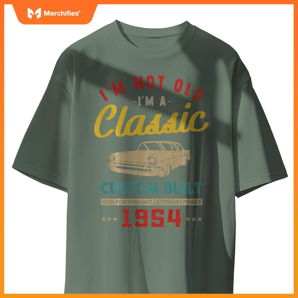 I'm Not Old I'm A Custom Built - 1954 - Classic - Car T-Shirt
